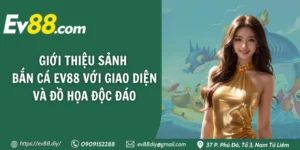 ban ca ev88