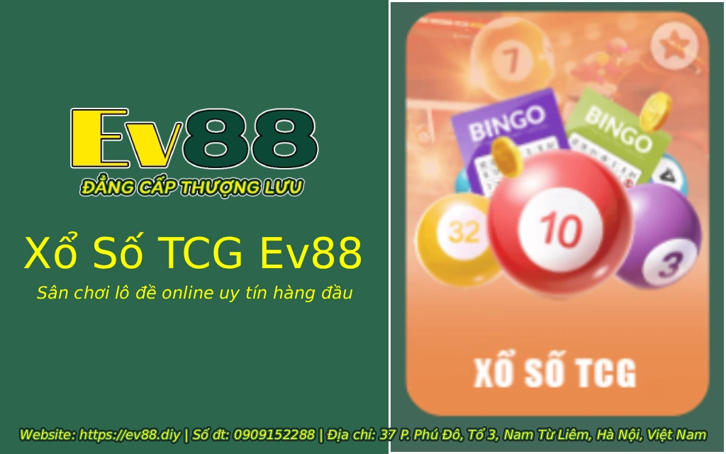 xo so tcg ev88 2